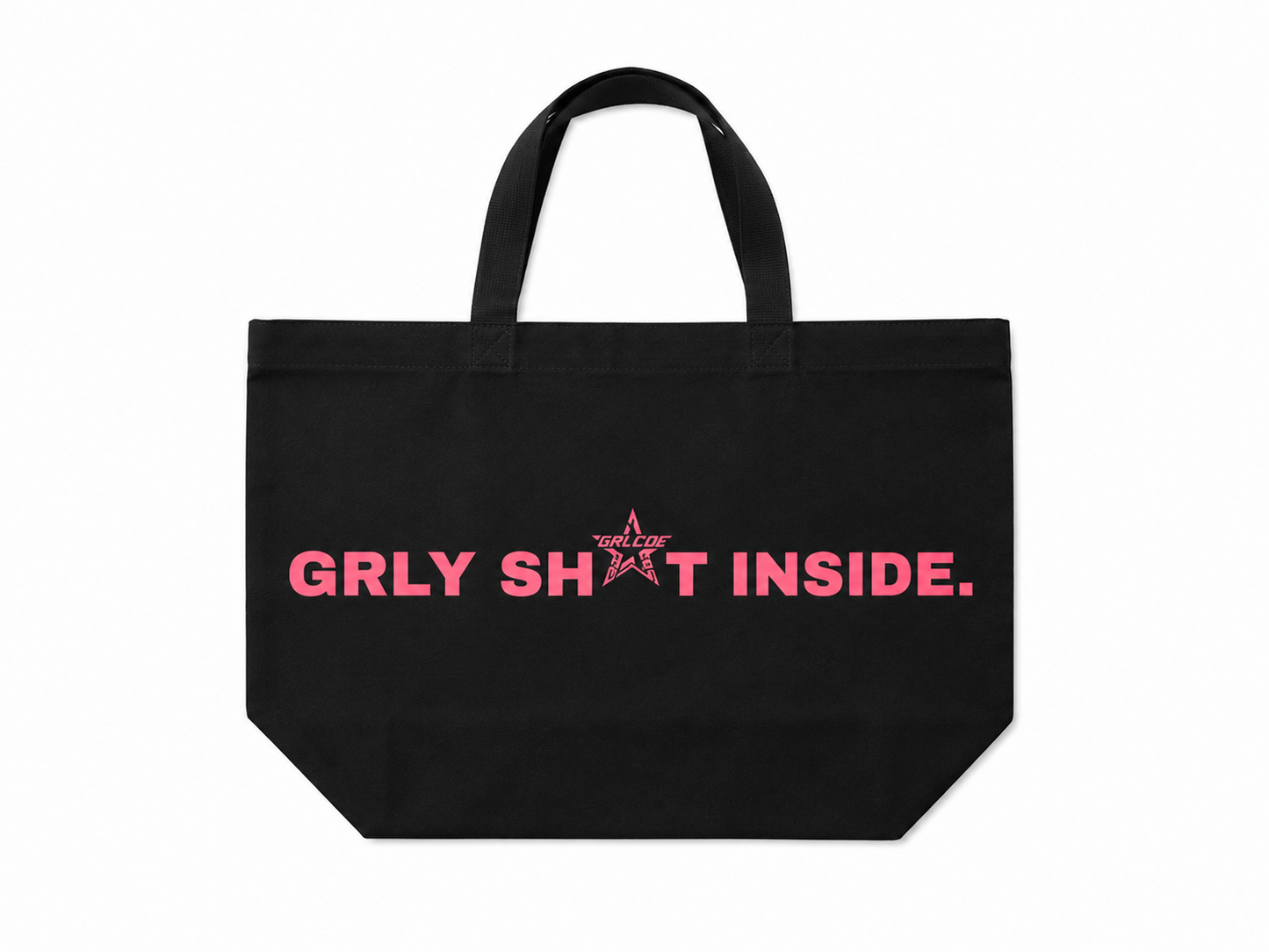 GRLY SH*T INSIDE TOTE BAG